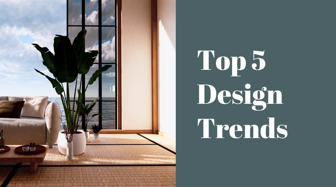 Top 5 Interior Design Trends This Year