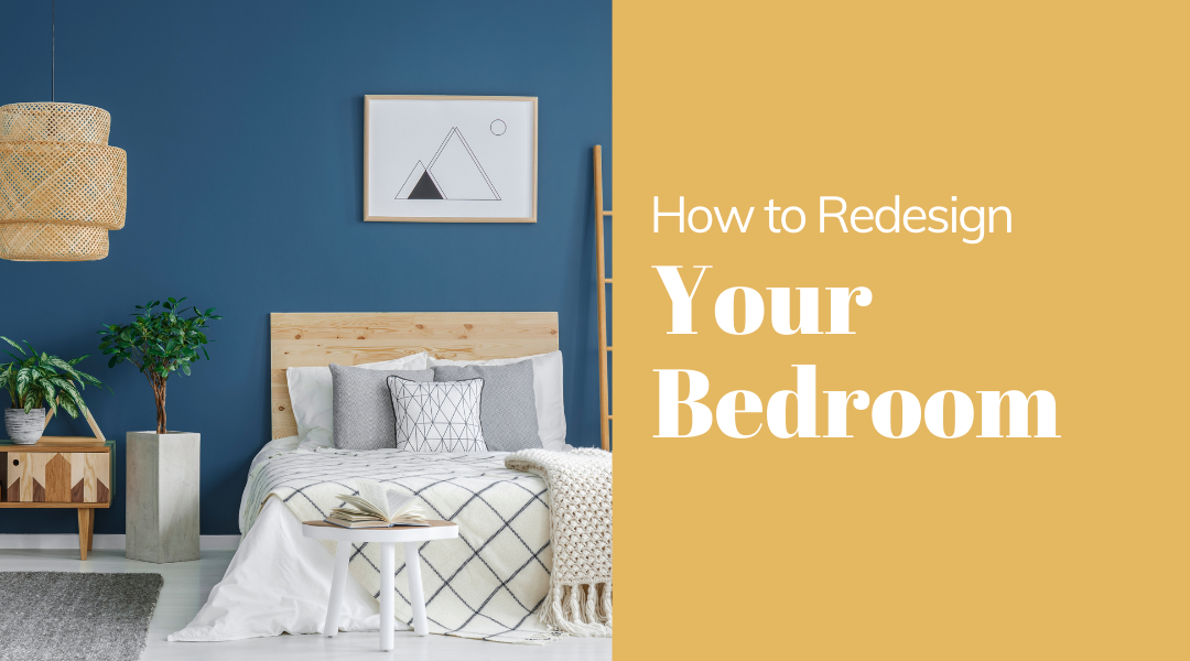 How to Redesign Your Bedroom