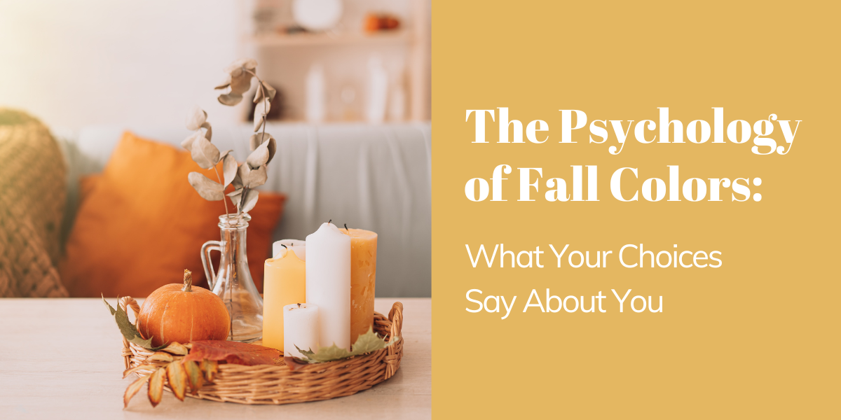 The Psychology of Fall Colors: What Your Choices Say About You